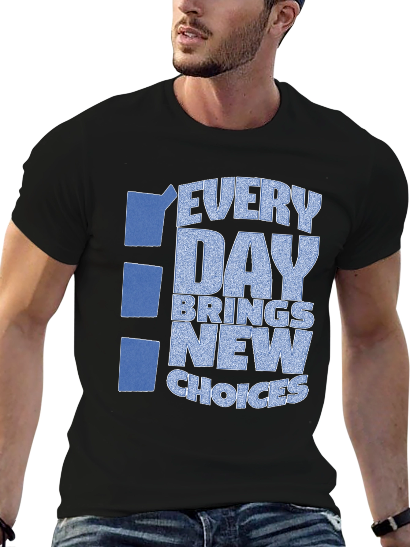 Every Day Brings New Choices Graphic Tee