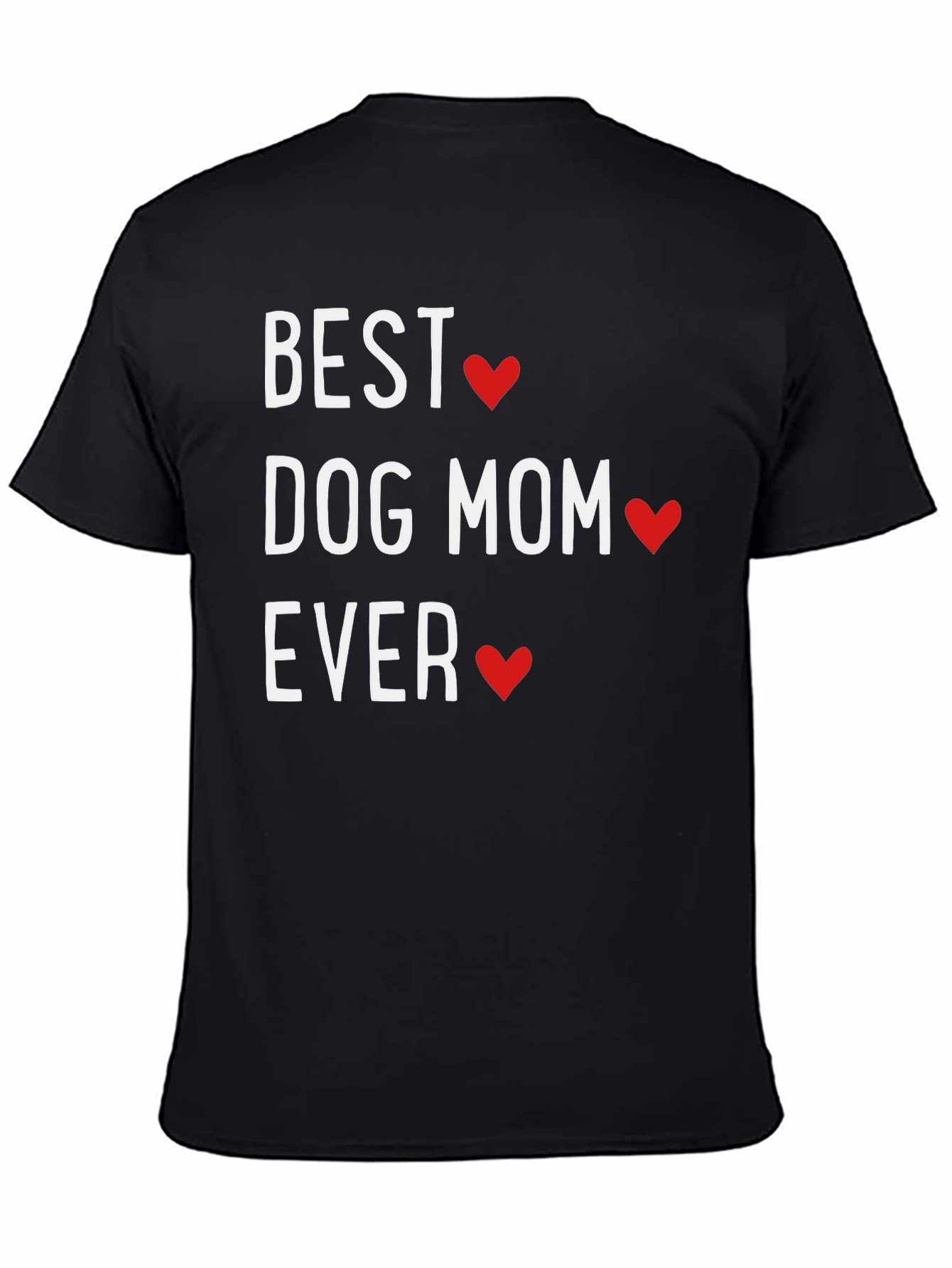Best Dog Mom Ever T-Shirt - Heart Design