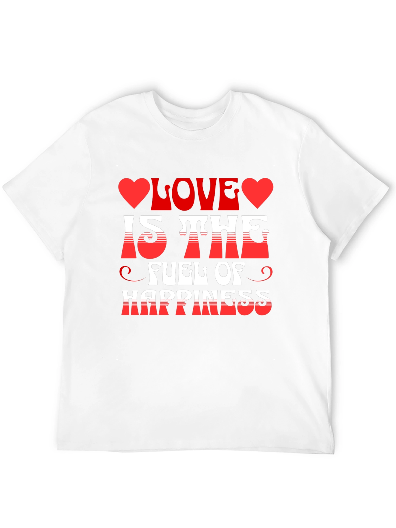 Love is the Fuel of Happiness Graphic Tee
