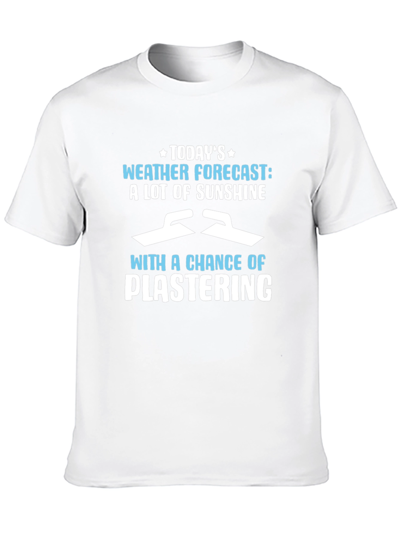 Funny Plastering Weather Forecast Graphic Tee
