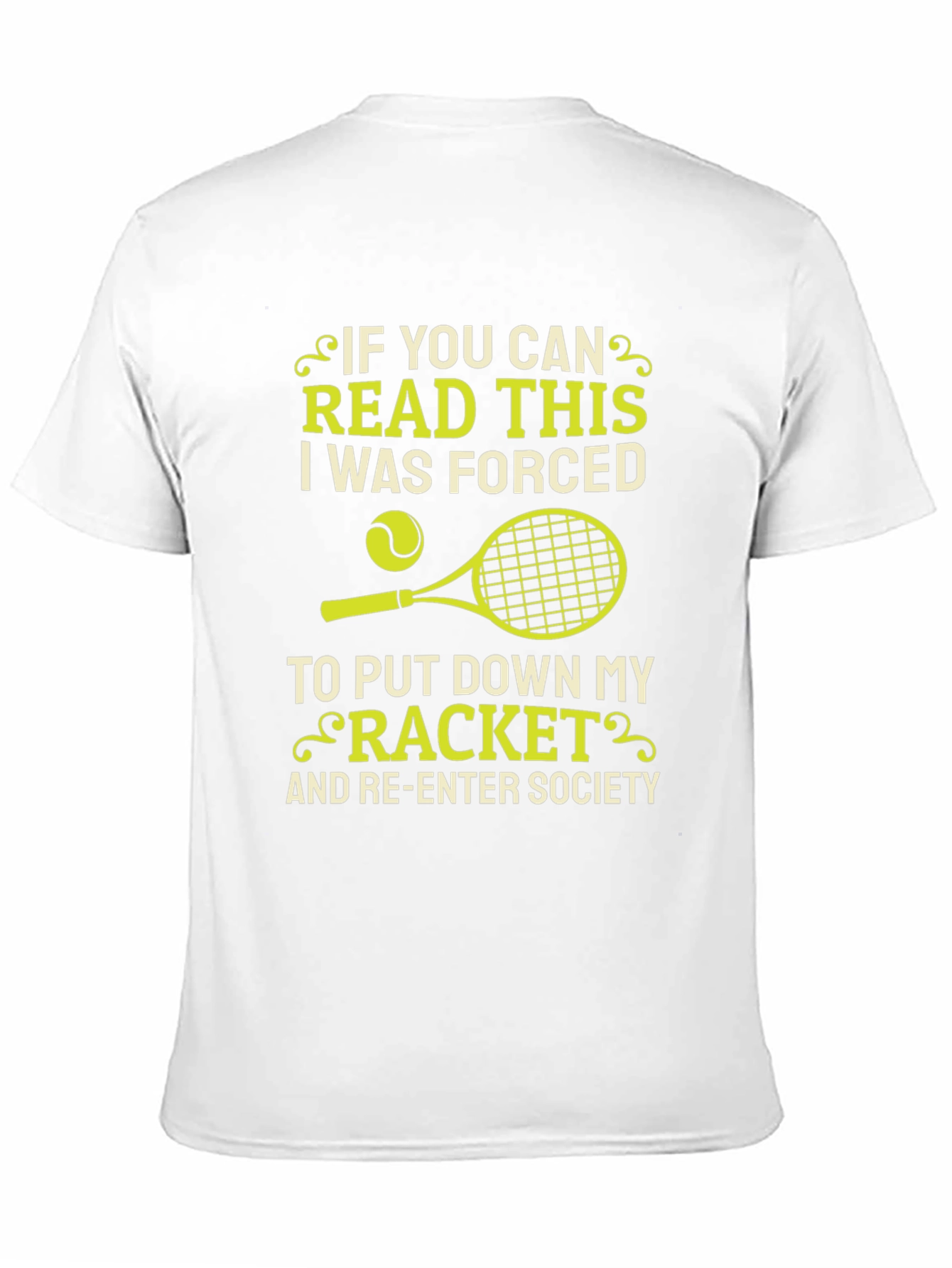 Funny Tennis T-Shirt - Forced to Re-Enter Society