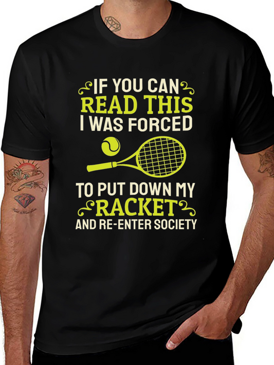 Funny Tennis T-Shirt - Forced to Re-Enter Society