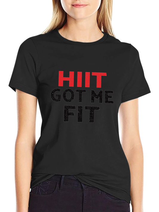 HIIT Got Me Fit Black Graphic T-Shirt
