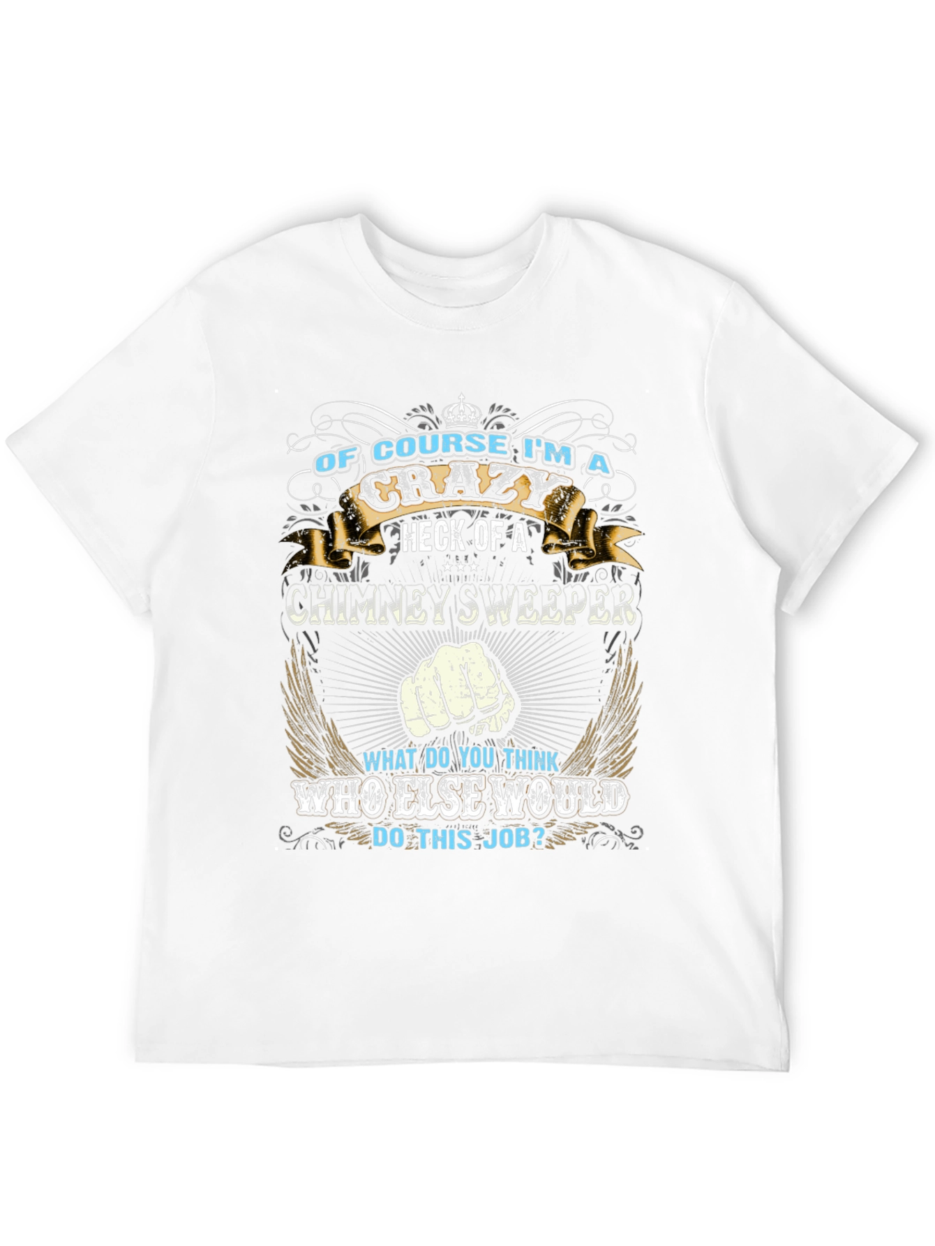 Crazy Chimney Sweeper Graphic T-Shirt
