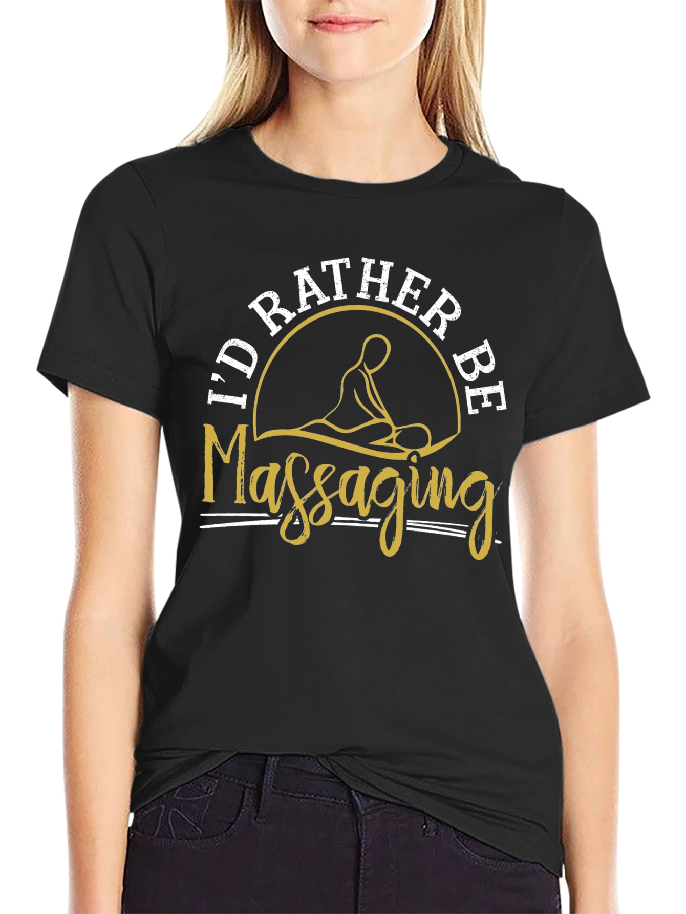 Id Rather Be Massaging T-Shirt Funny Massage Therapist Tee