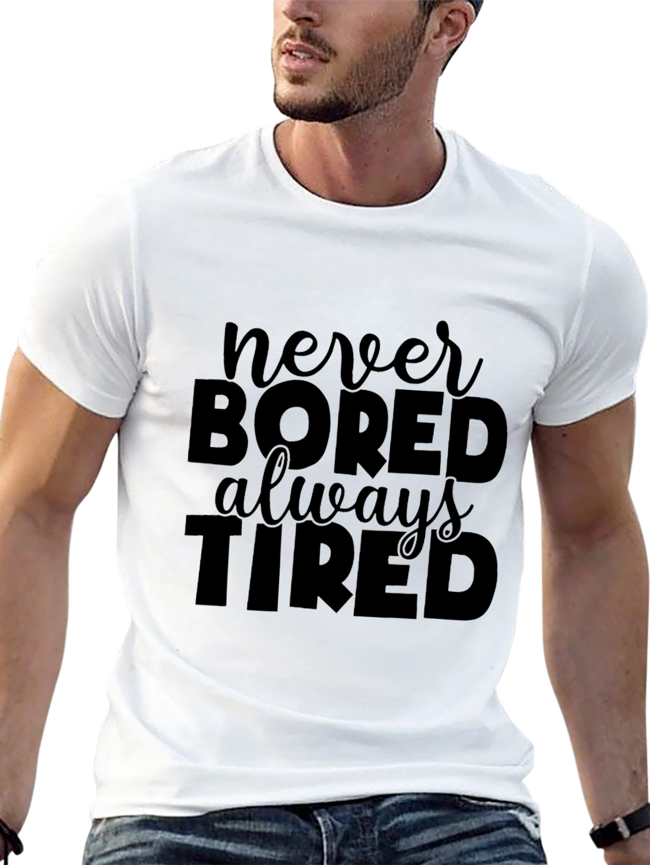 Never Bored Always Tired Black T-Shirt