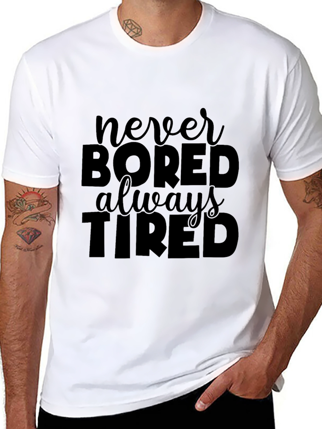 Never Bored Always Tired Black T-Shirt
