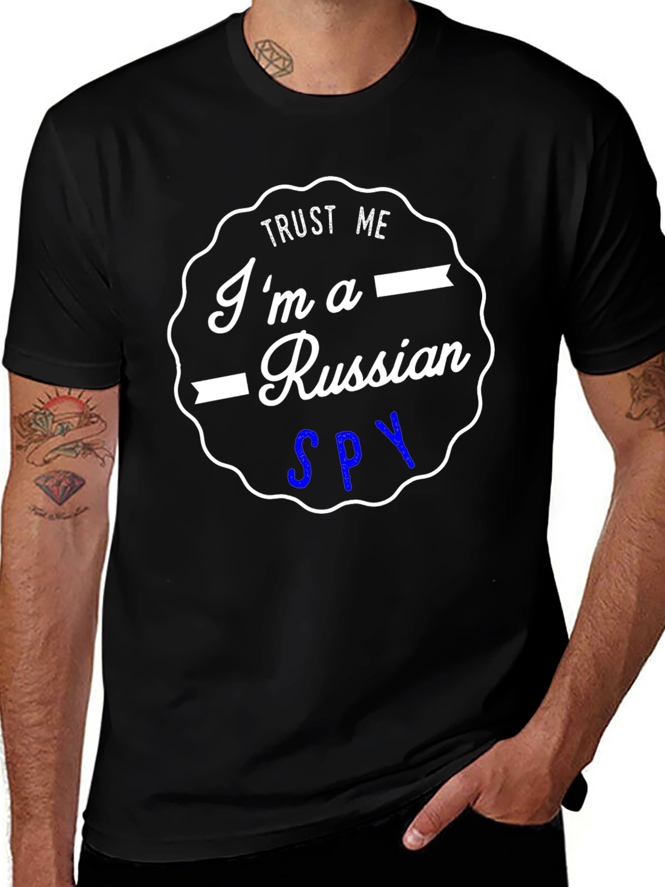 Trust Me Im a Russian Spy T-Shirt