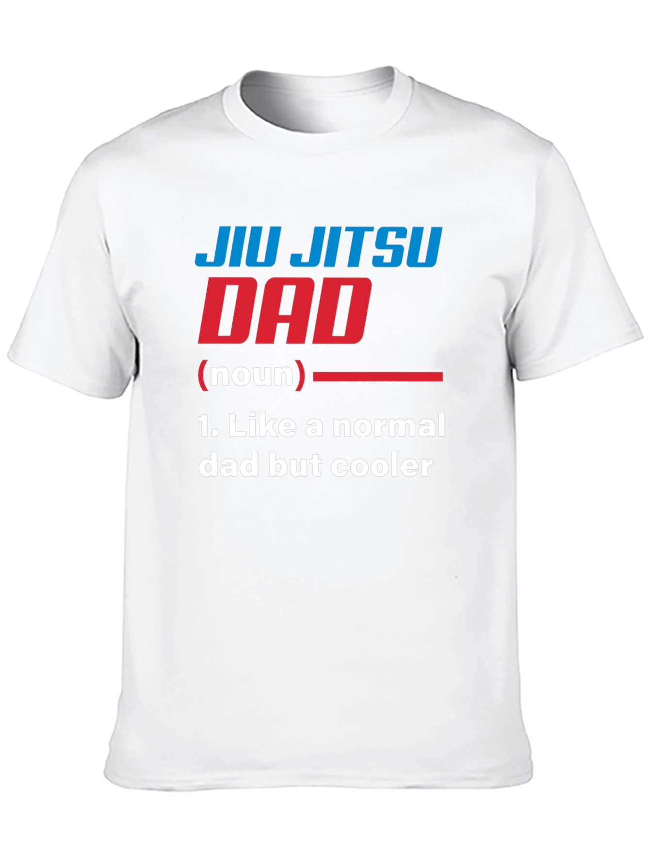 Jiu Jitsu Dad T-Shirt - Cool Fathers Day Gift