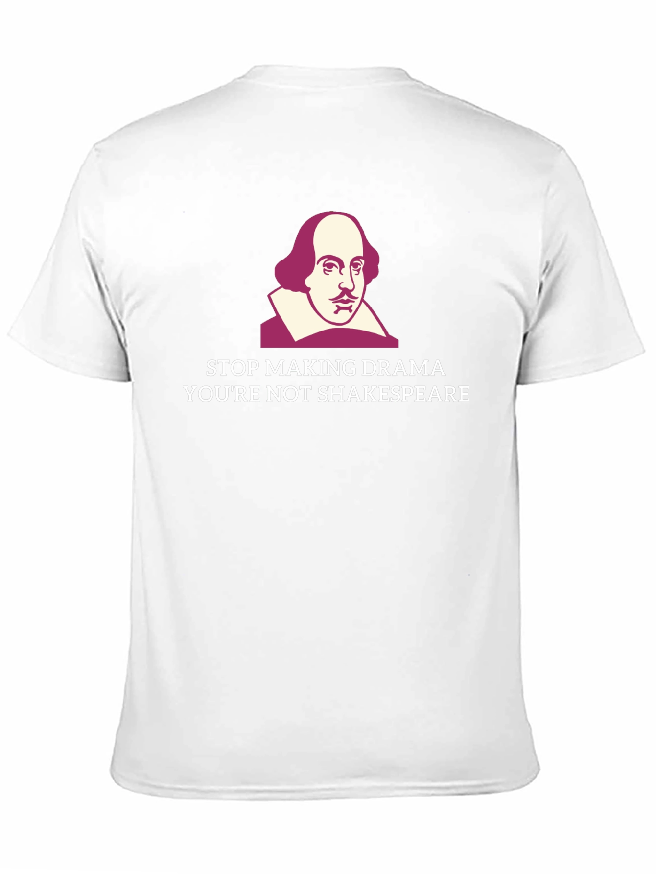 Stop Making Drama Shakespeare T-Shirt