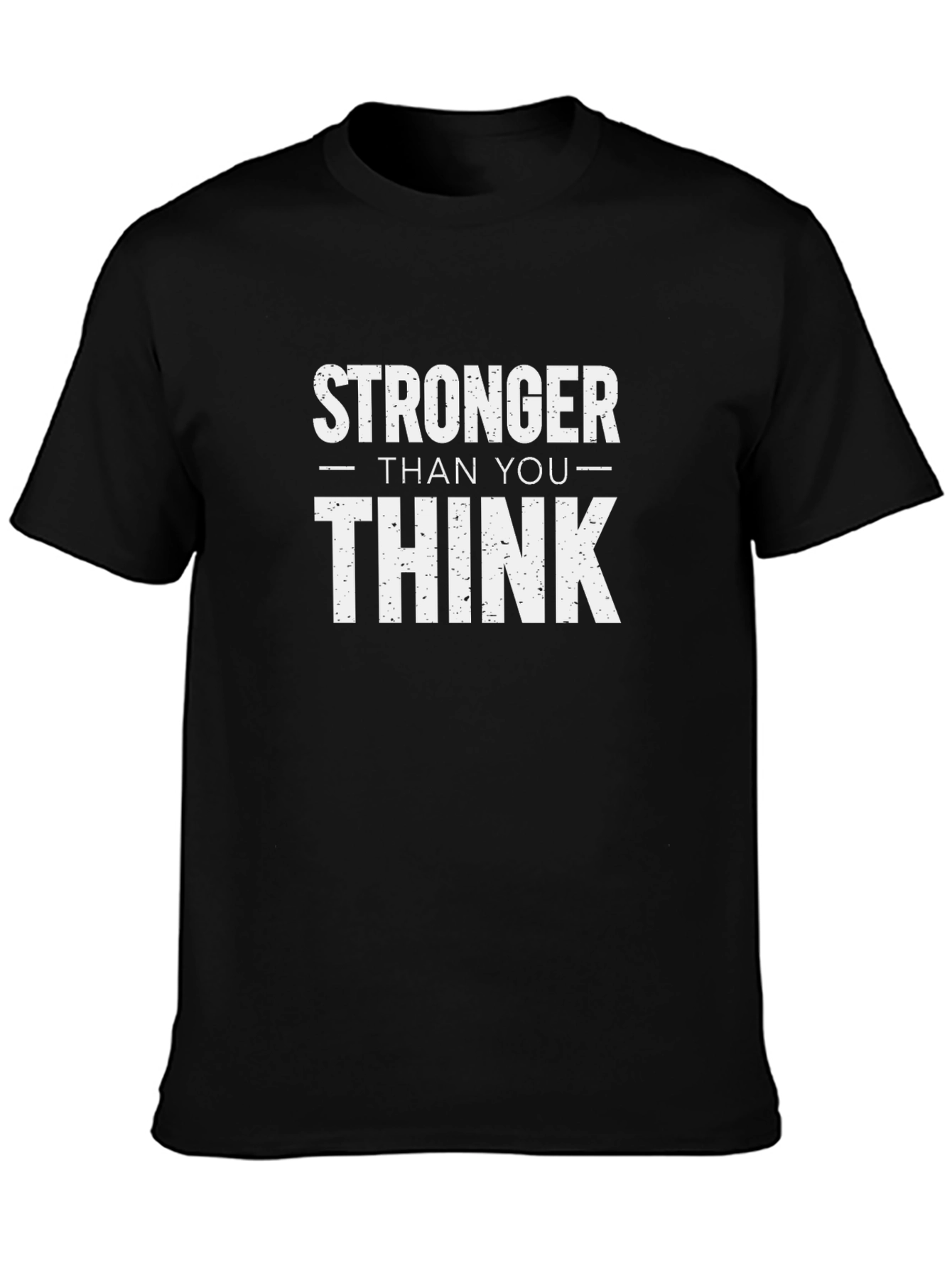 Stronger Than You Think Black T-Shirt