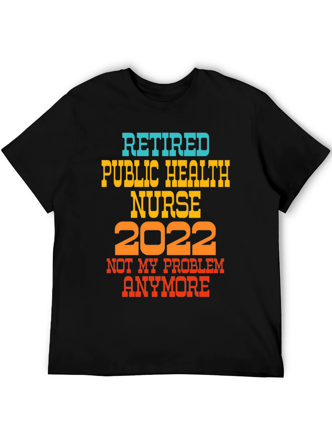 Retired Nurse 2022 T-Shirt