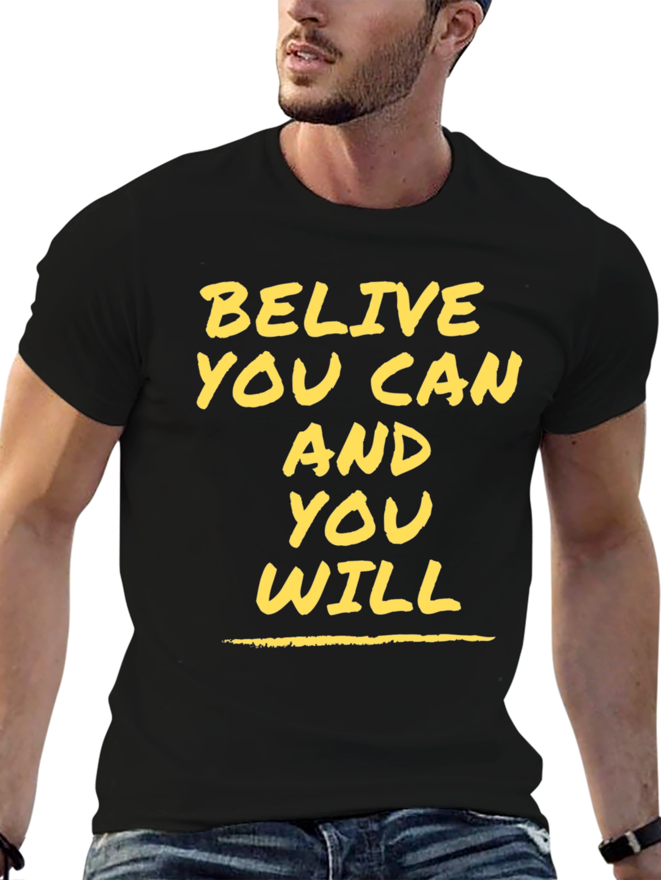 Believe You Can Motivational Graphic Tee