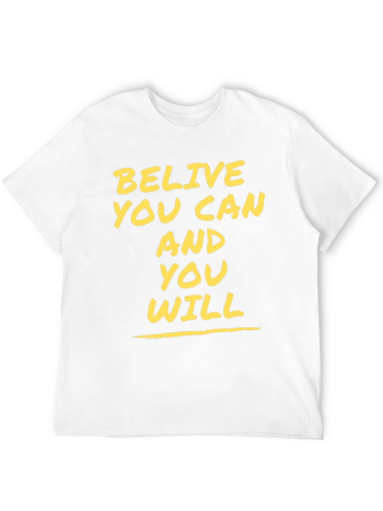 Believe You Can Motivational Graphic Tee