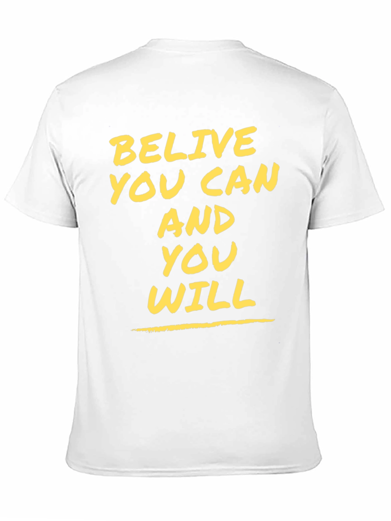 Believe You Can Motivational Graphic Tee