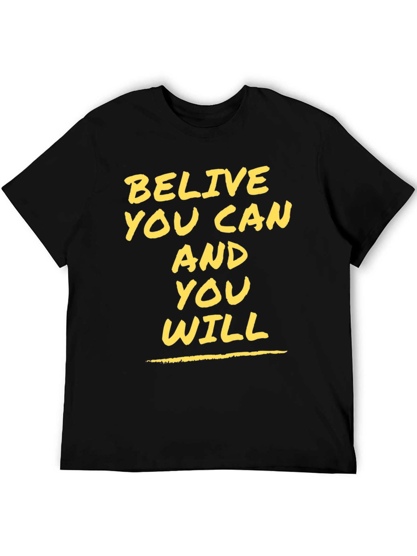 Believe You Can Motivational Graphic Tee
