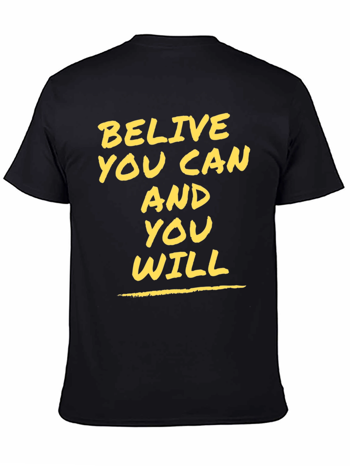 Believe You Can Motivational Graphic Tee