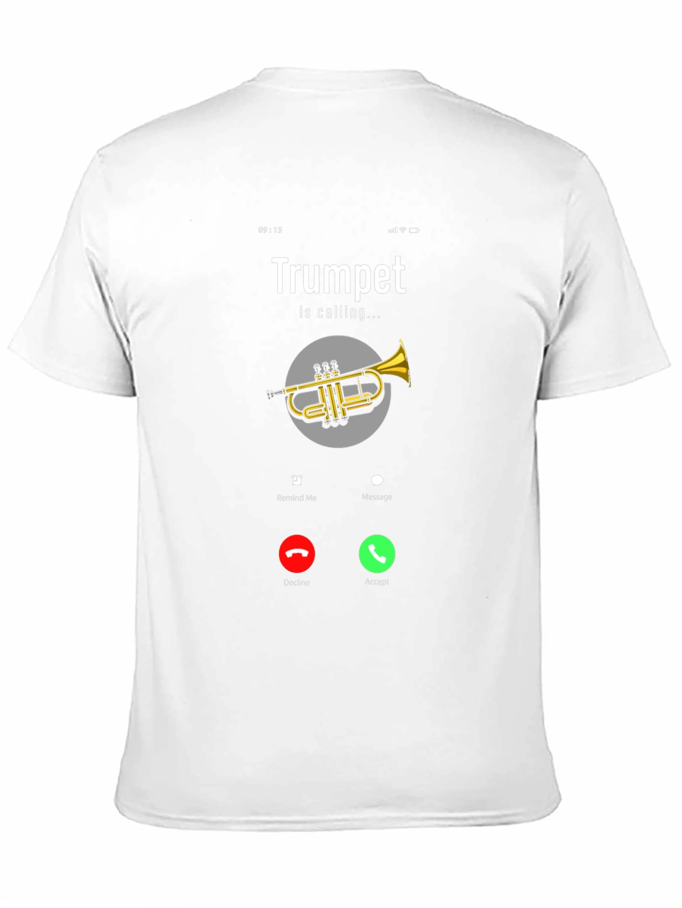 Trumpet Calling T-Shirt - Musician Humor Tee