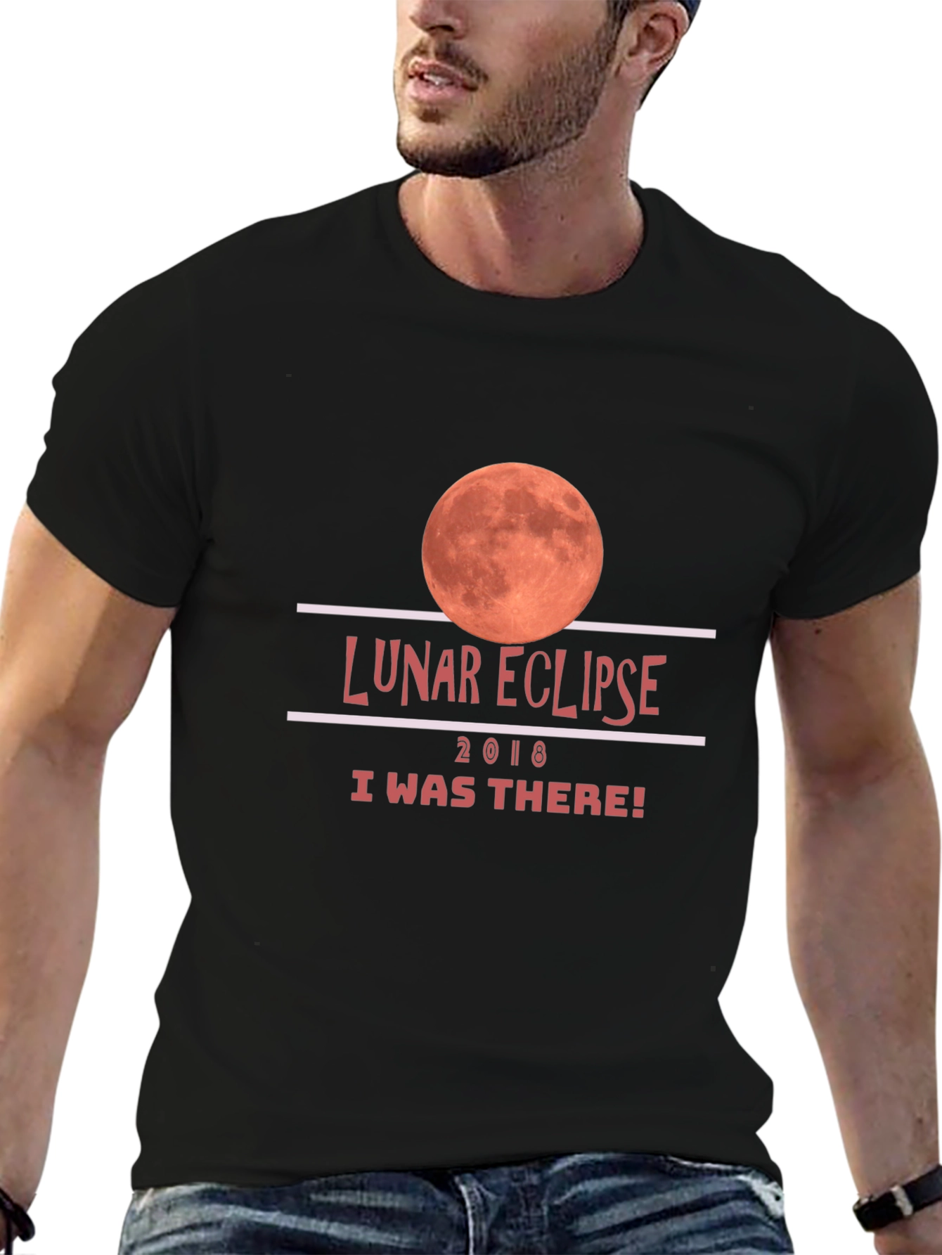 Lunar Eclipse 2018 T-Shirt - I Was There!