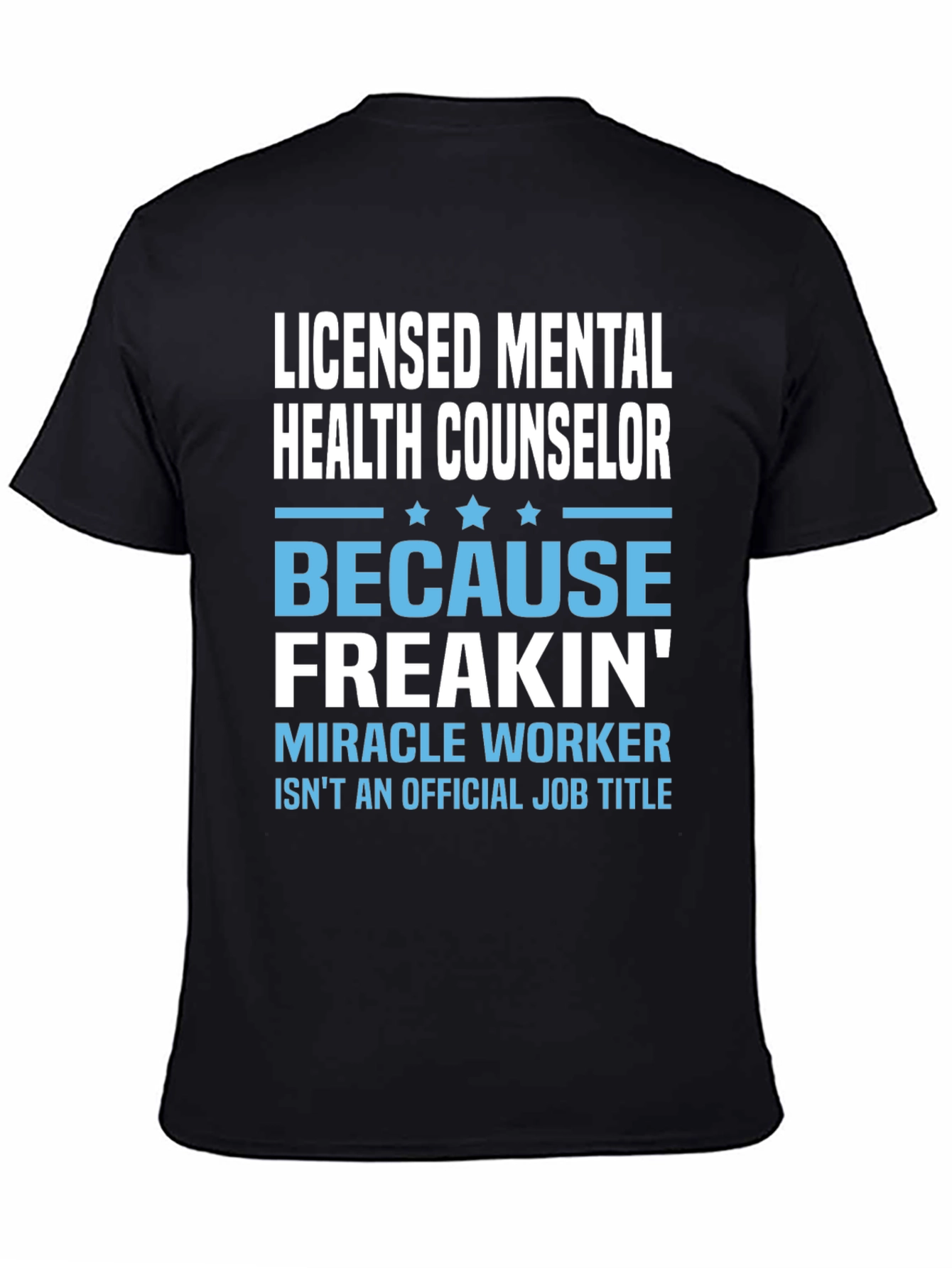 Licensed Mental Health Counselor Graphic T-Shirt