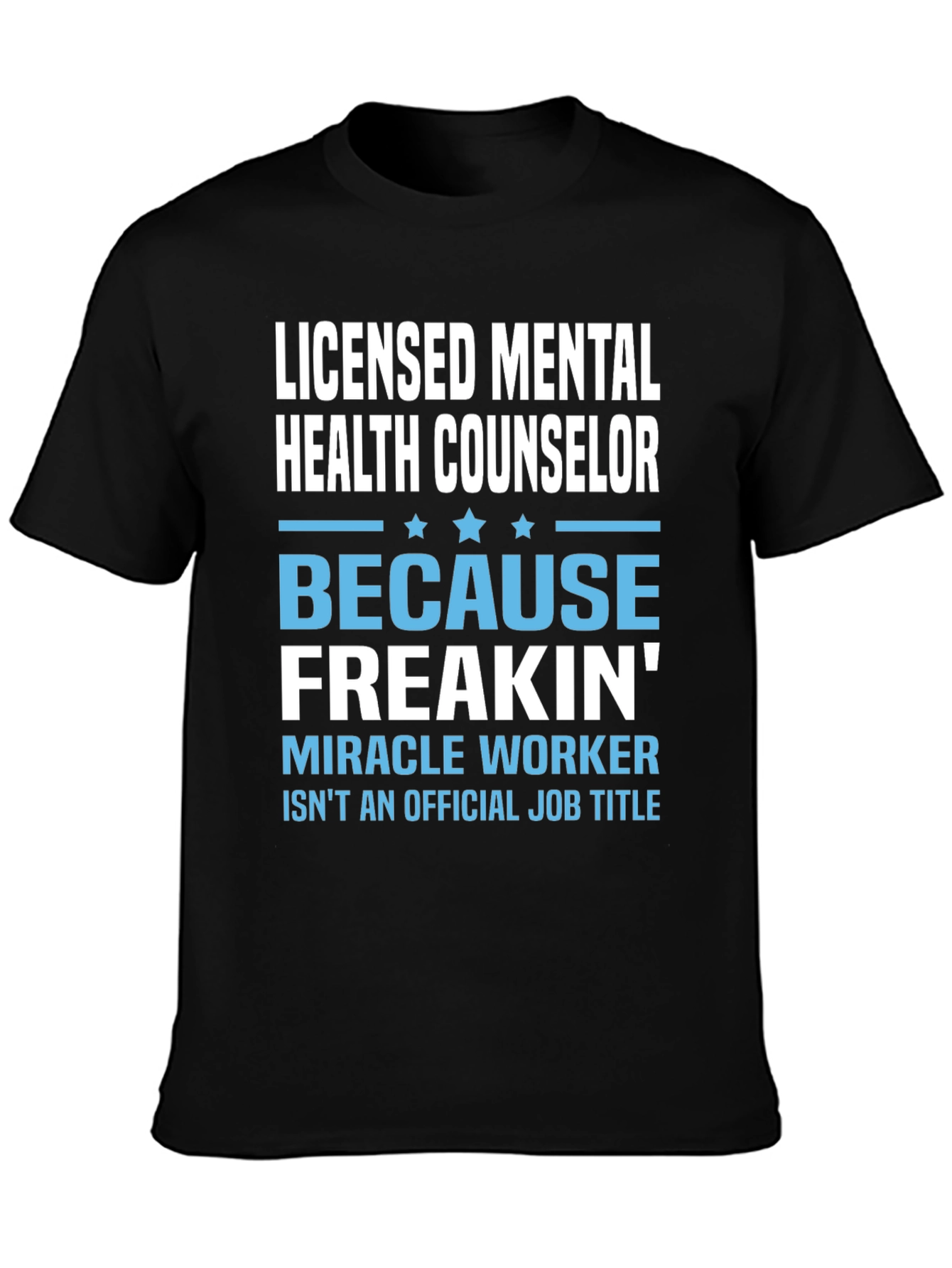Licensed Mental Health Counselor Graphic T-Shirt