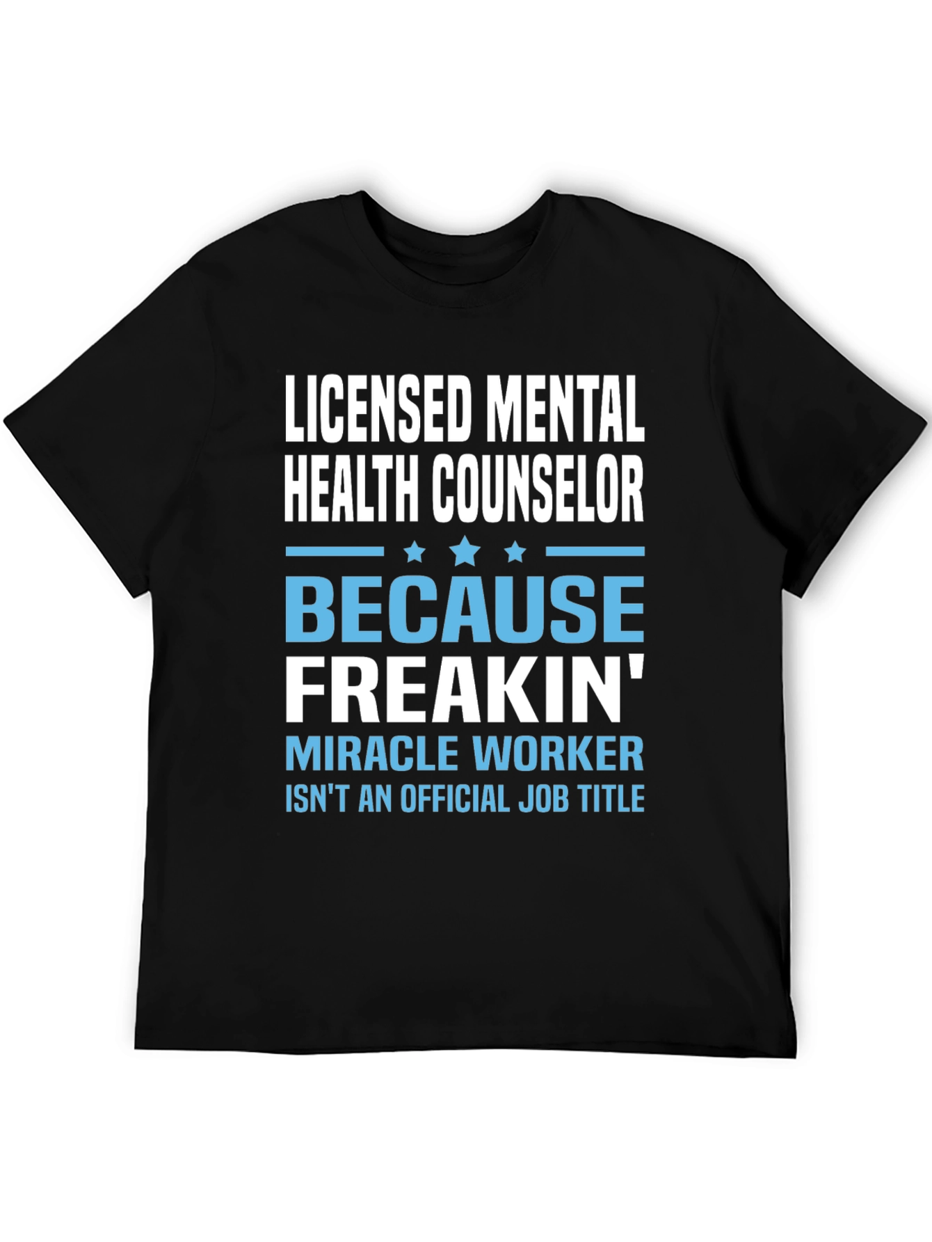 Licensed Mental Health Counselor Graphic T-Shirt