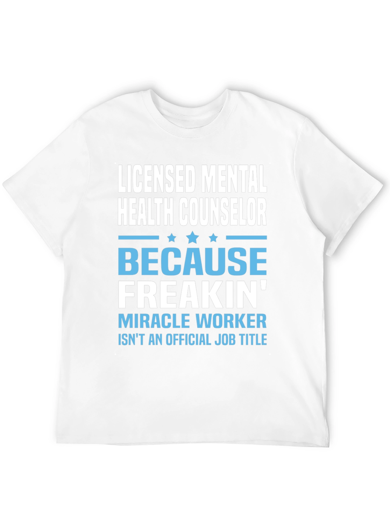 Licensed Mental Health Counselor Graphic T-Shirt