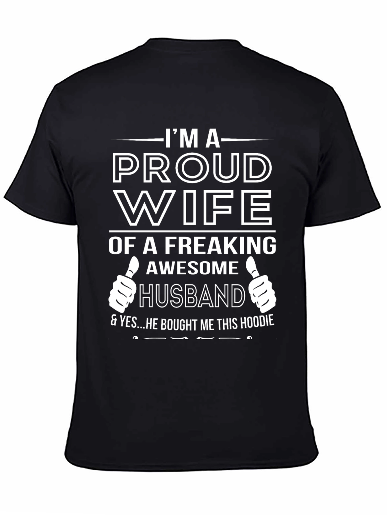 Proud Wife T-Shirt - Freaking Awesome Husband