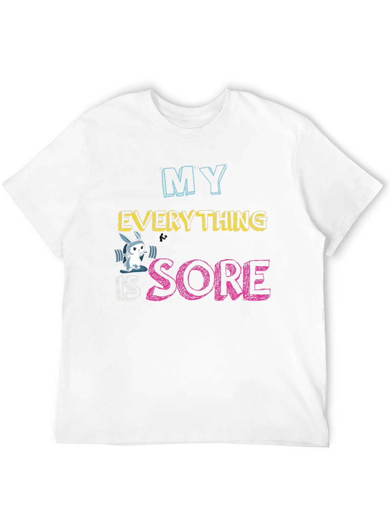 My Everything is Sore Funny Workout Tee