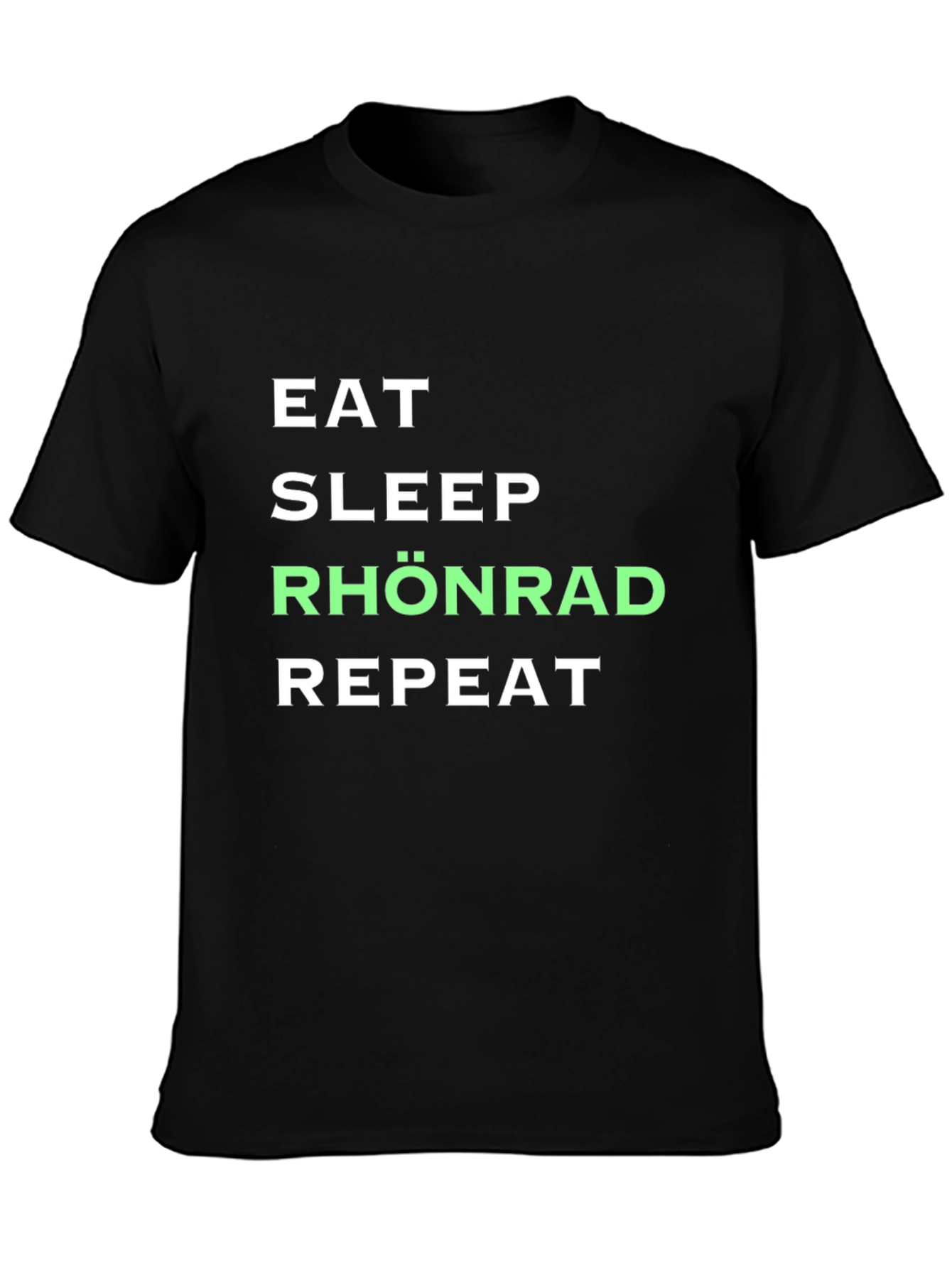 Eat Sleep Rhönrad Repeat Black T-Shirt