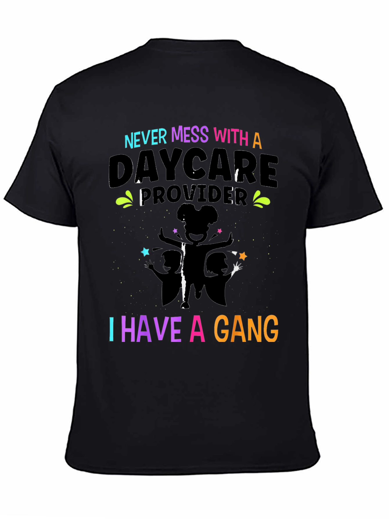 Daycare Provider Gang T-Shirt - Funny Teacher Tee