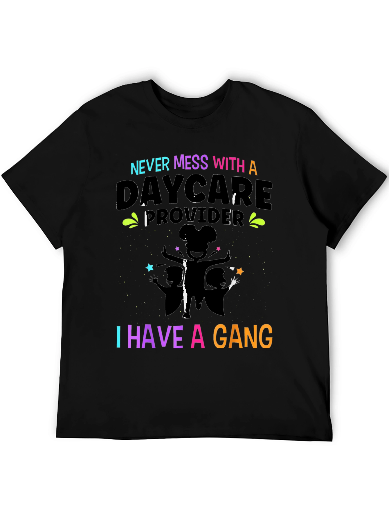 Daycare Provider Gang T-Shirt - Funny Teacher Tee
