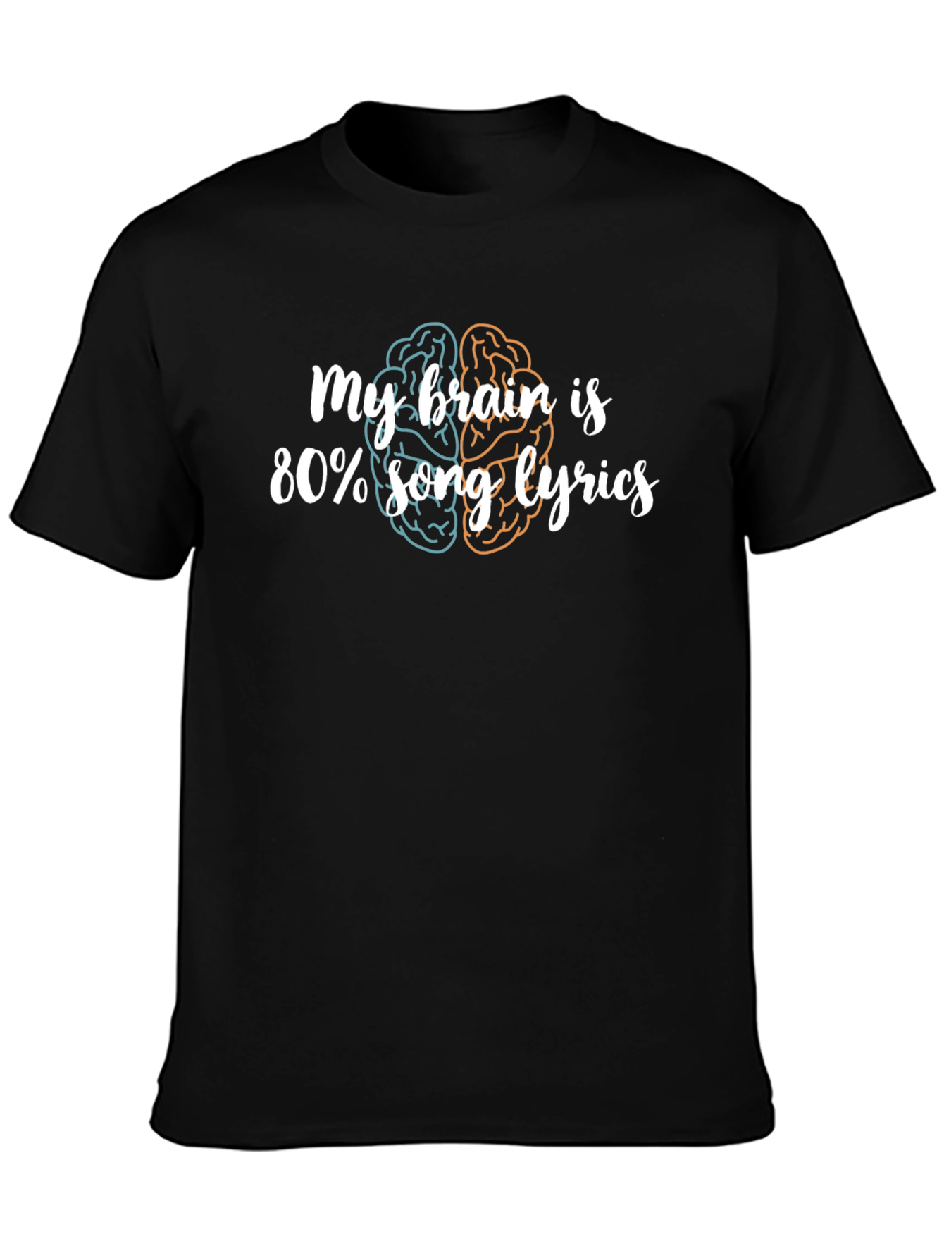 My Brain is 80% Song Lyrics Graphic Tee