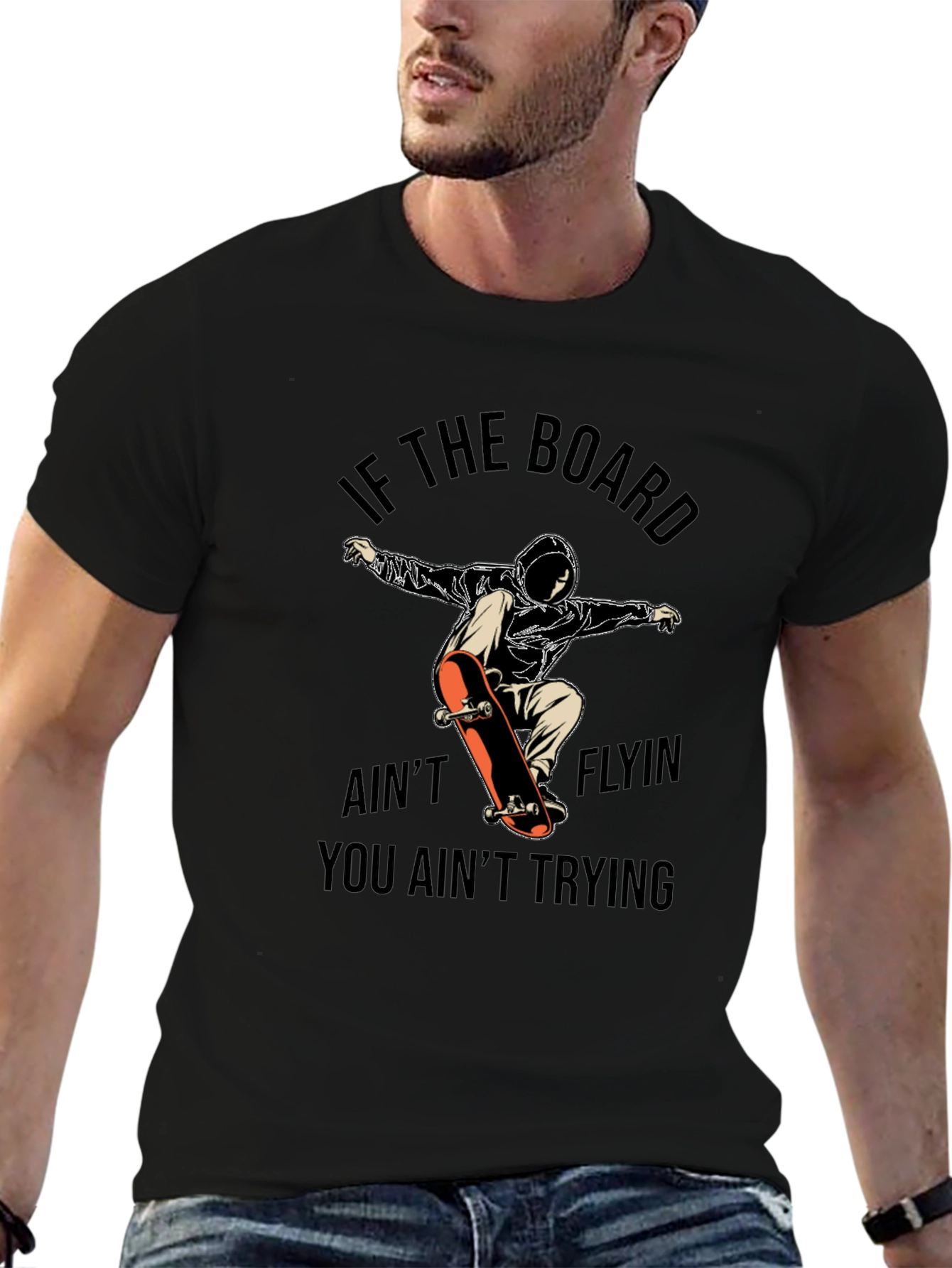 Skateboarder Graphic Tee - If the Board Aint Flyin
