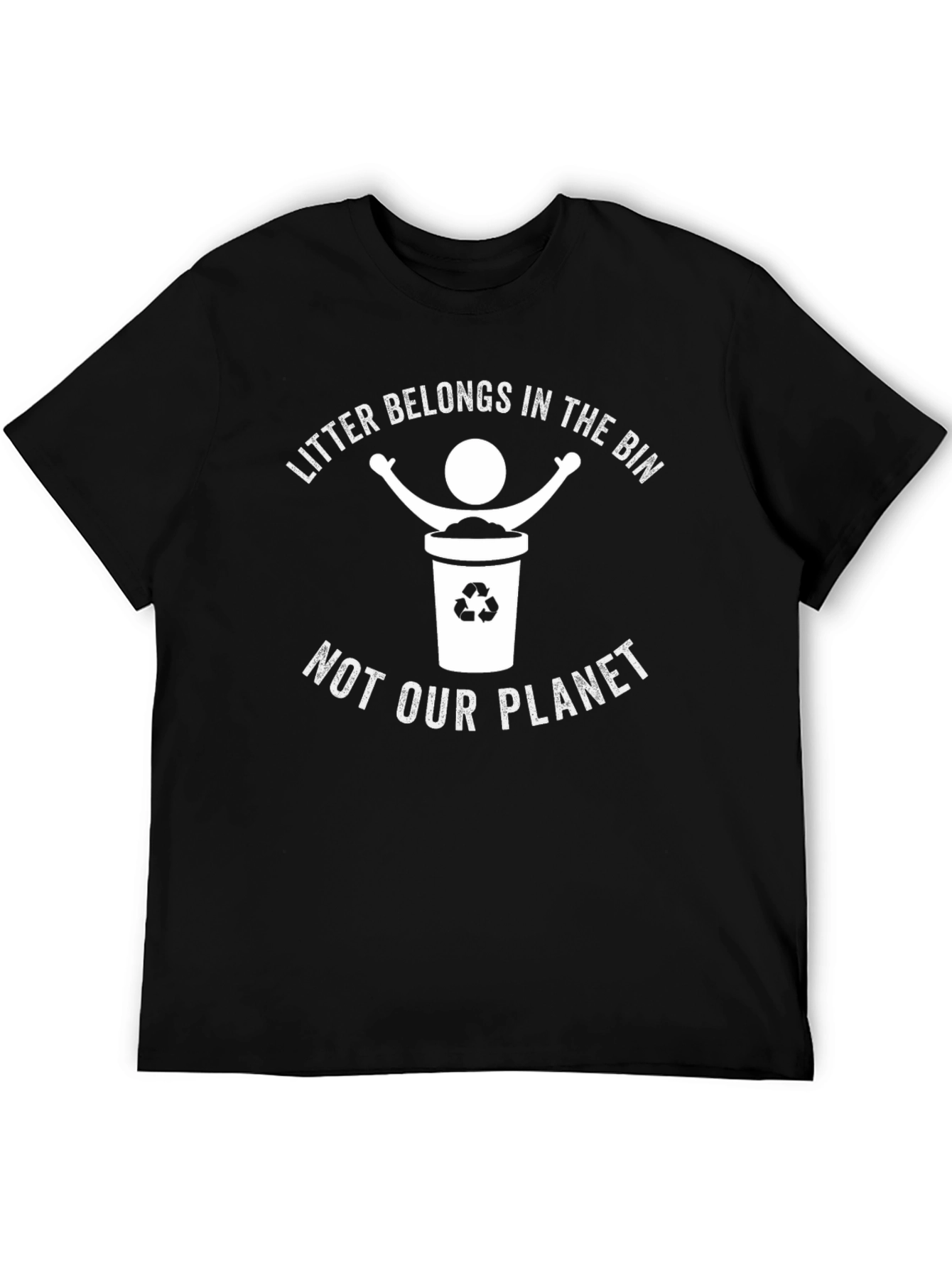 Eco-Friendly Litter Belongs in the Bin Black T-Shirt