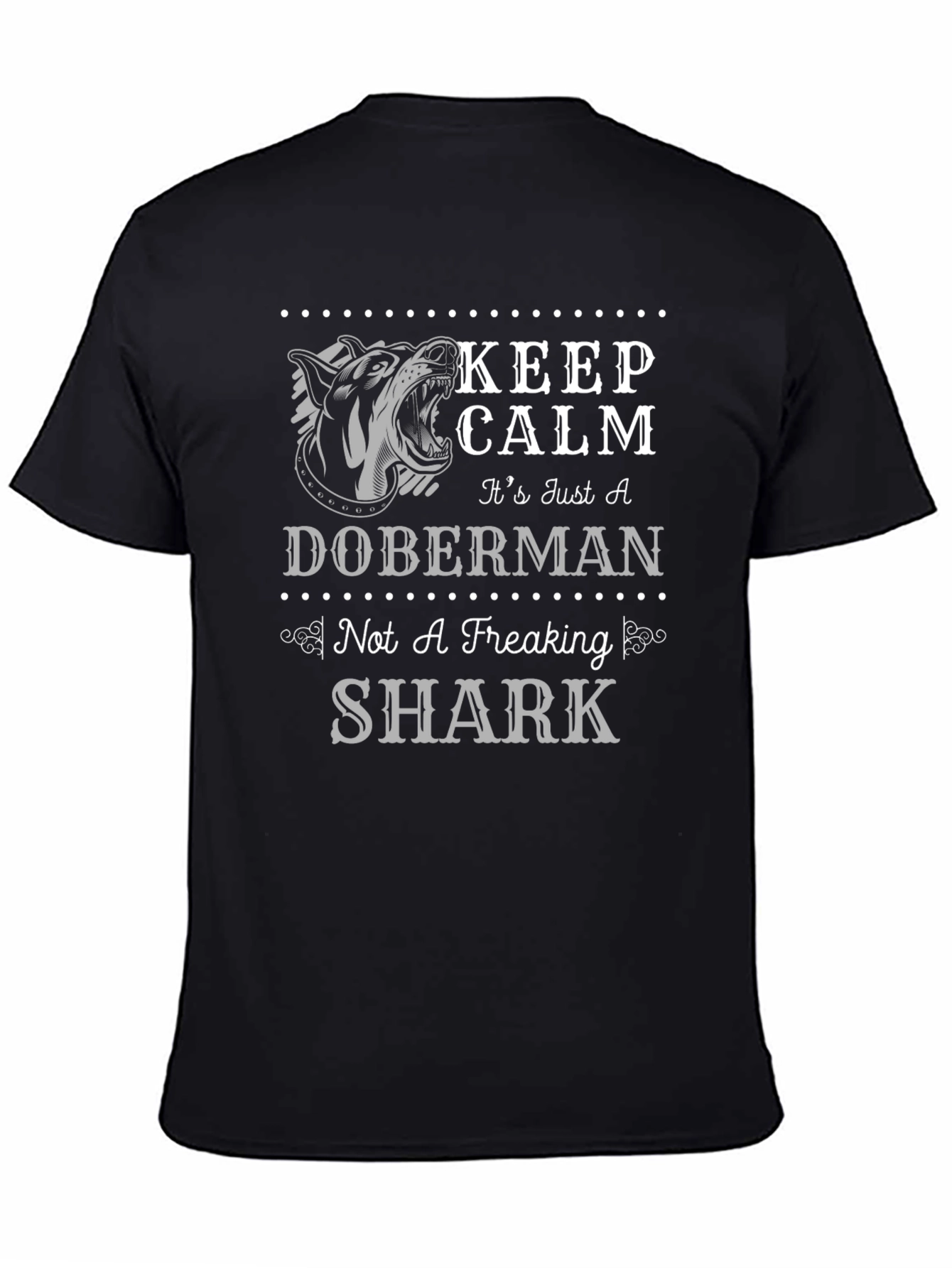 Keep Calm Doberman T-Shirt - Funny Dog Lover Tee