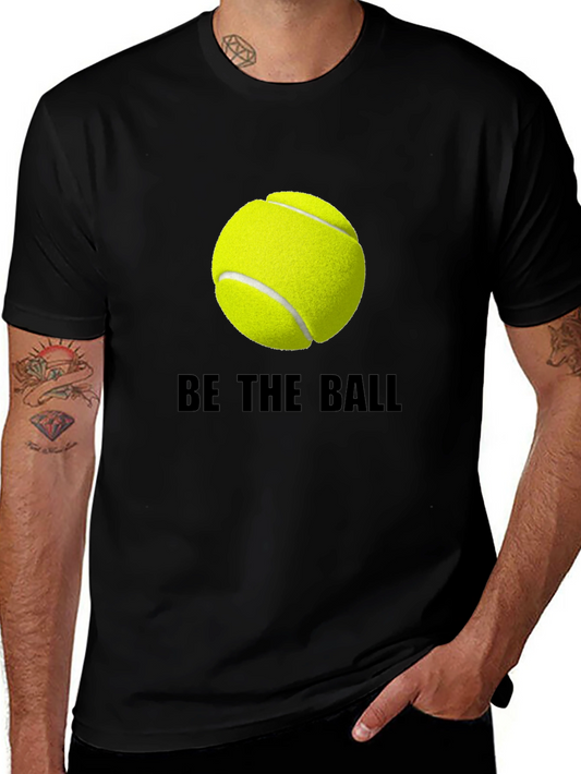 Be The Ball Tee: Tennis Graphic T-Shirt