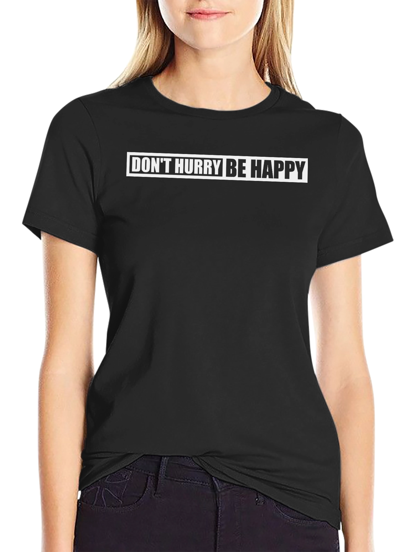 Dont Hurry Be Happy Mens Black T-Shirt