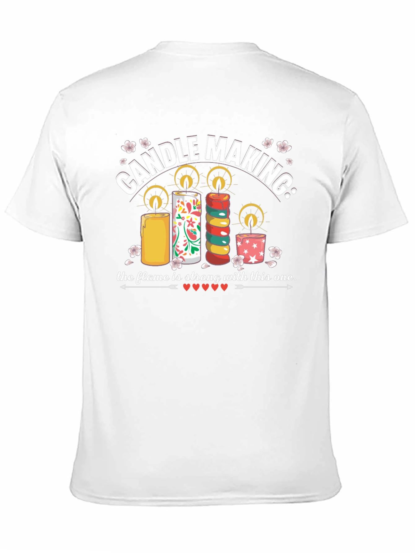 Candle Making T-Shirt: The Flame is Strong
