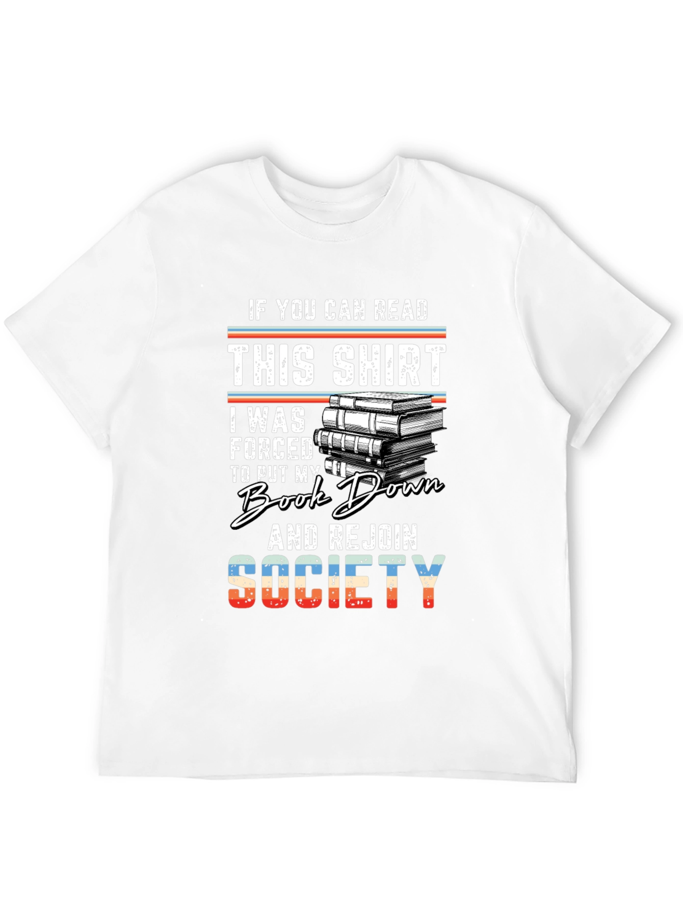 Book Lover T-Shirt - If You Can Read This