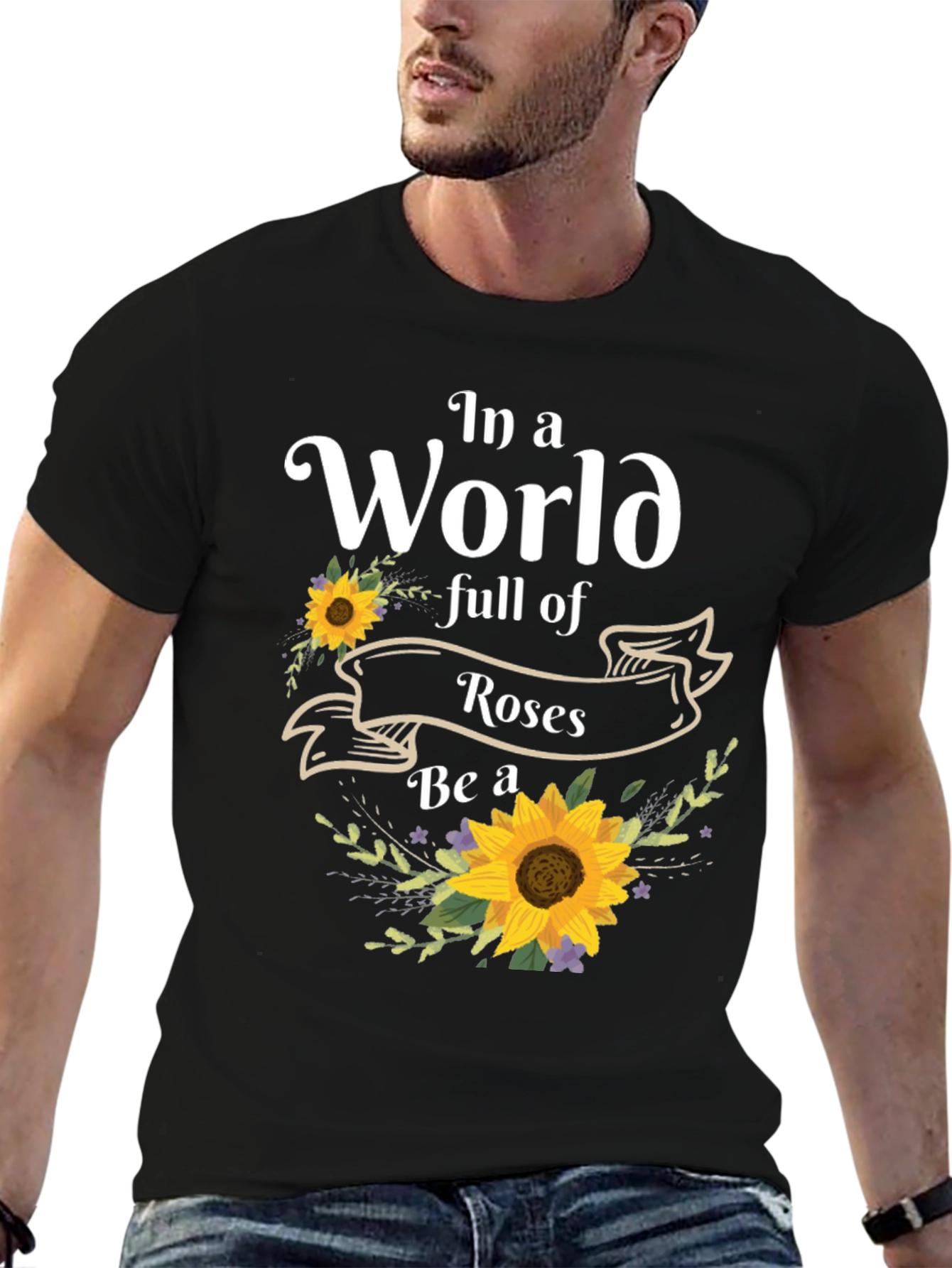 Sunflower T-Shirt: Be a Sunflower!