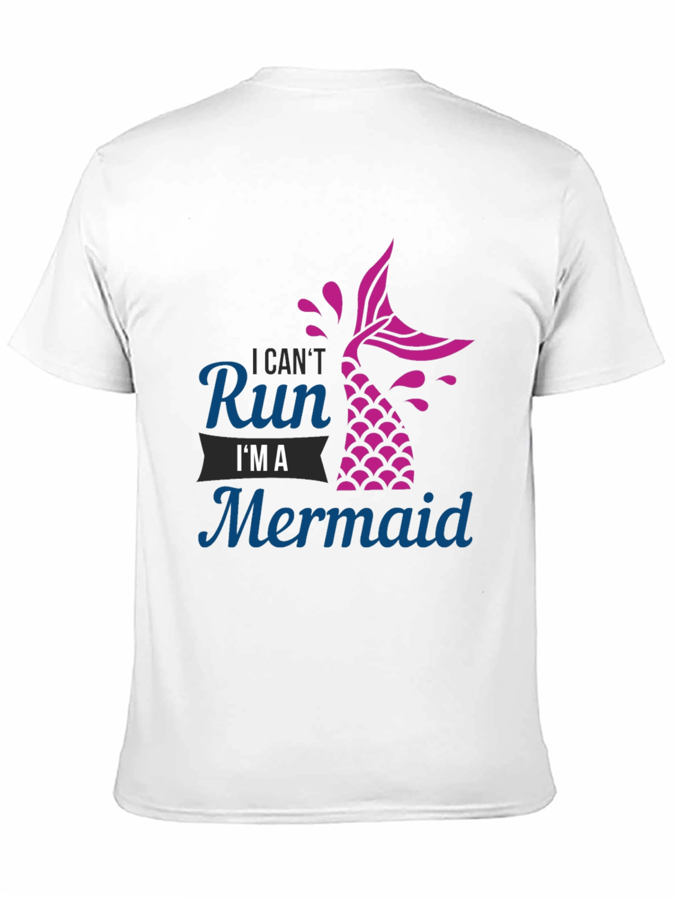 I Cant Run Im A Mermaid Graphic Tee