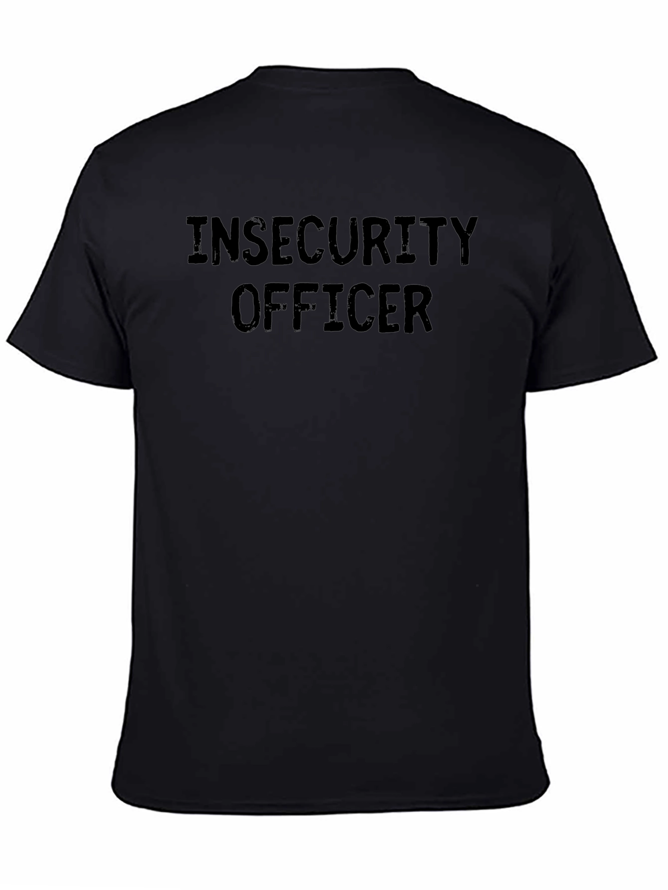 Insecurity Officer Novelty Graphic T-Shirt
