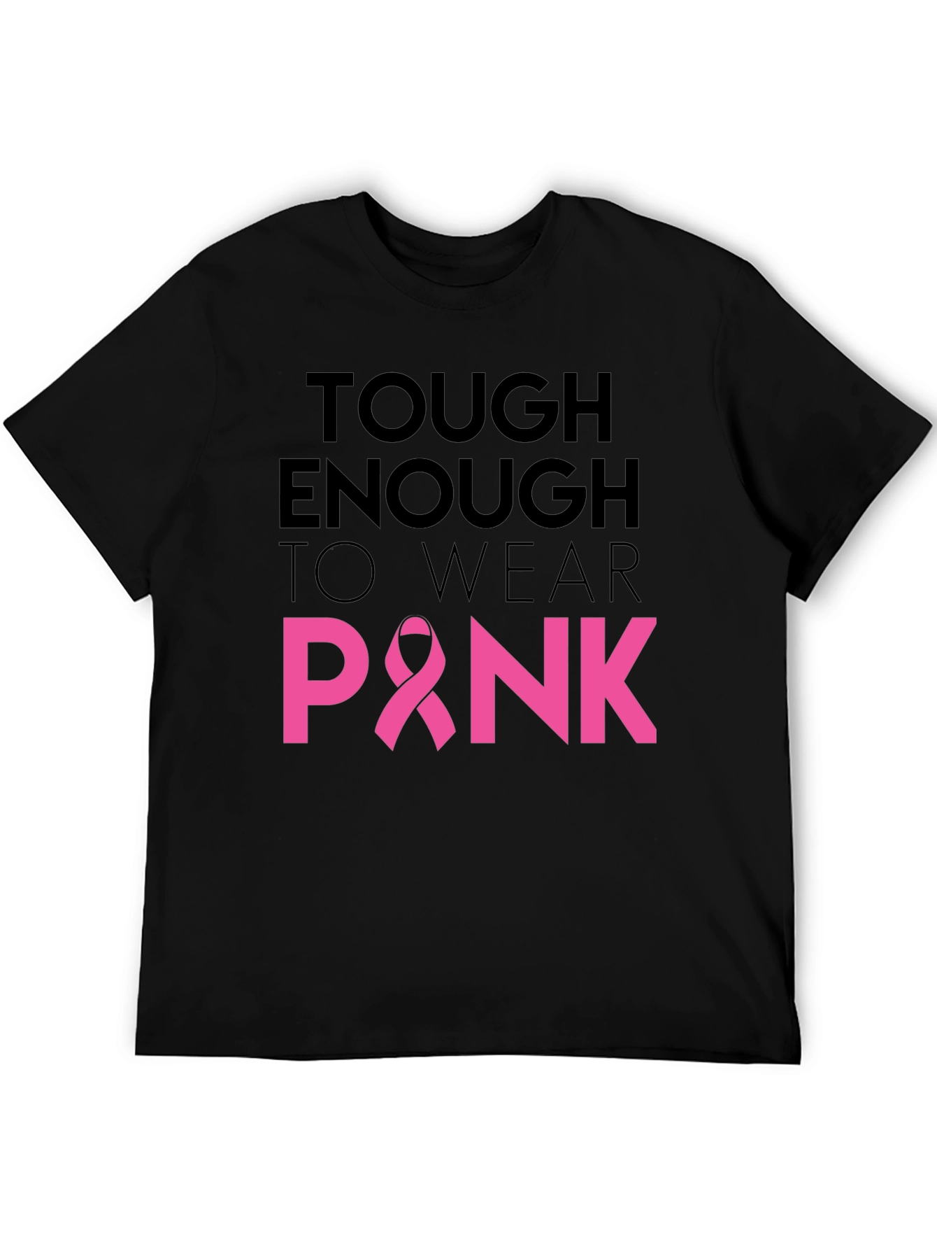 Tough Enough To Wear Pink Ribbon T-Shirt