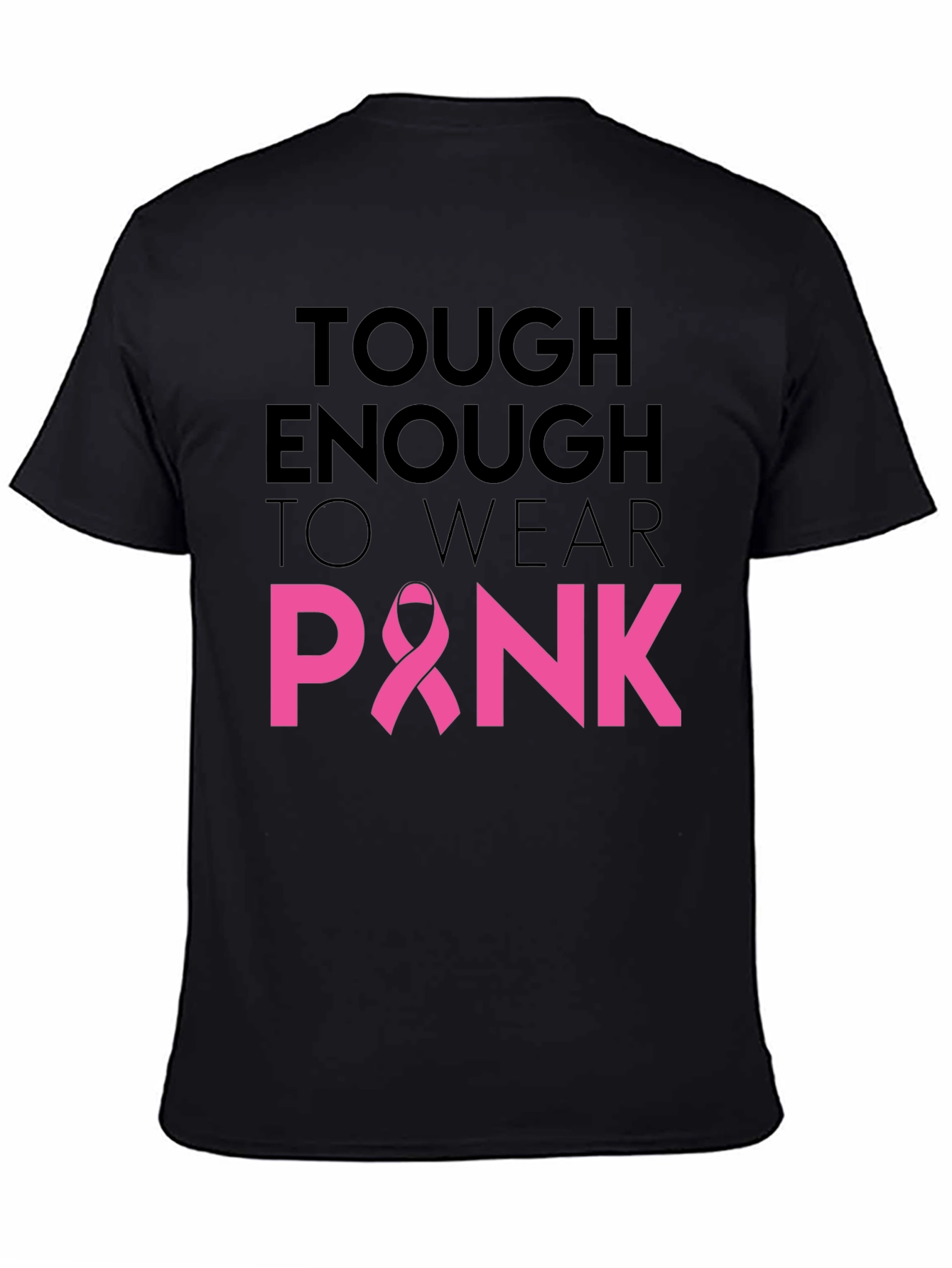 Tough Enough To Wear Pink Ribbon T-Shirt