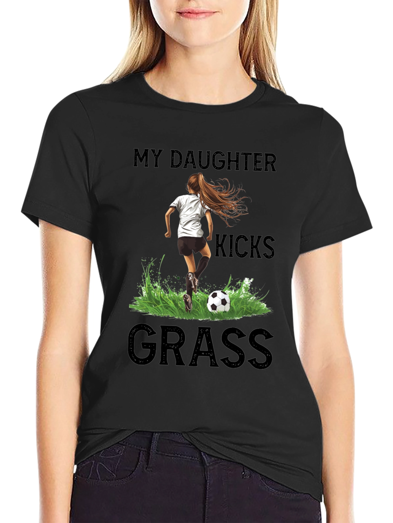 My Daughter Kicks Grass Soccer T-Shirt