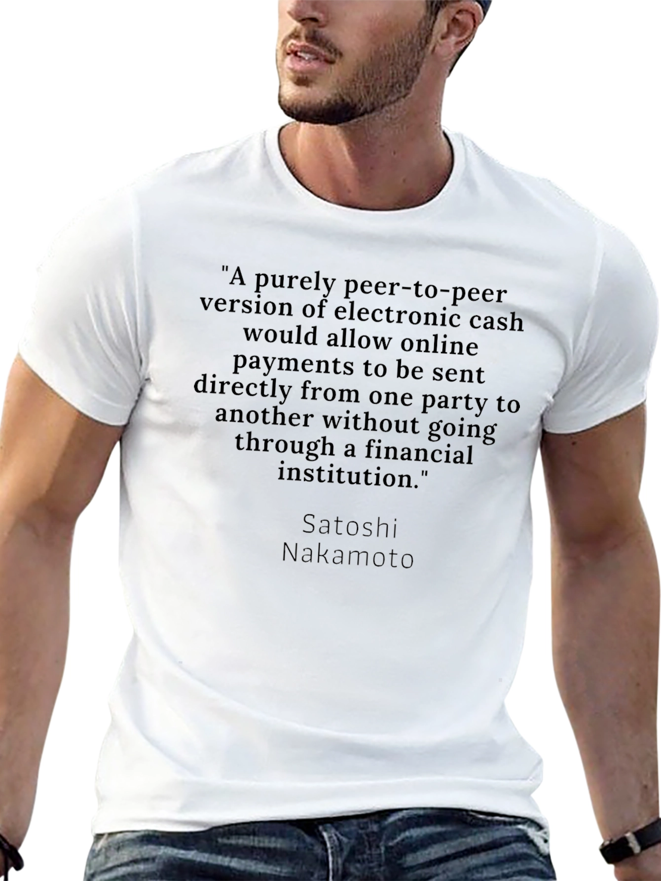 Bitcoin Satoshi Nakamoto Quote T-Shirt