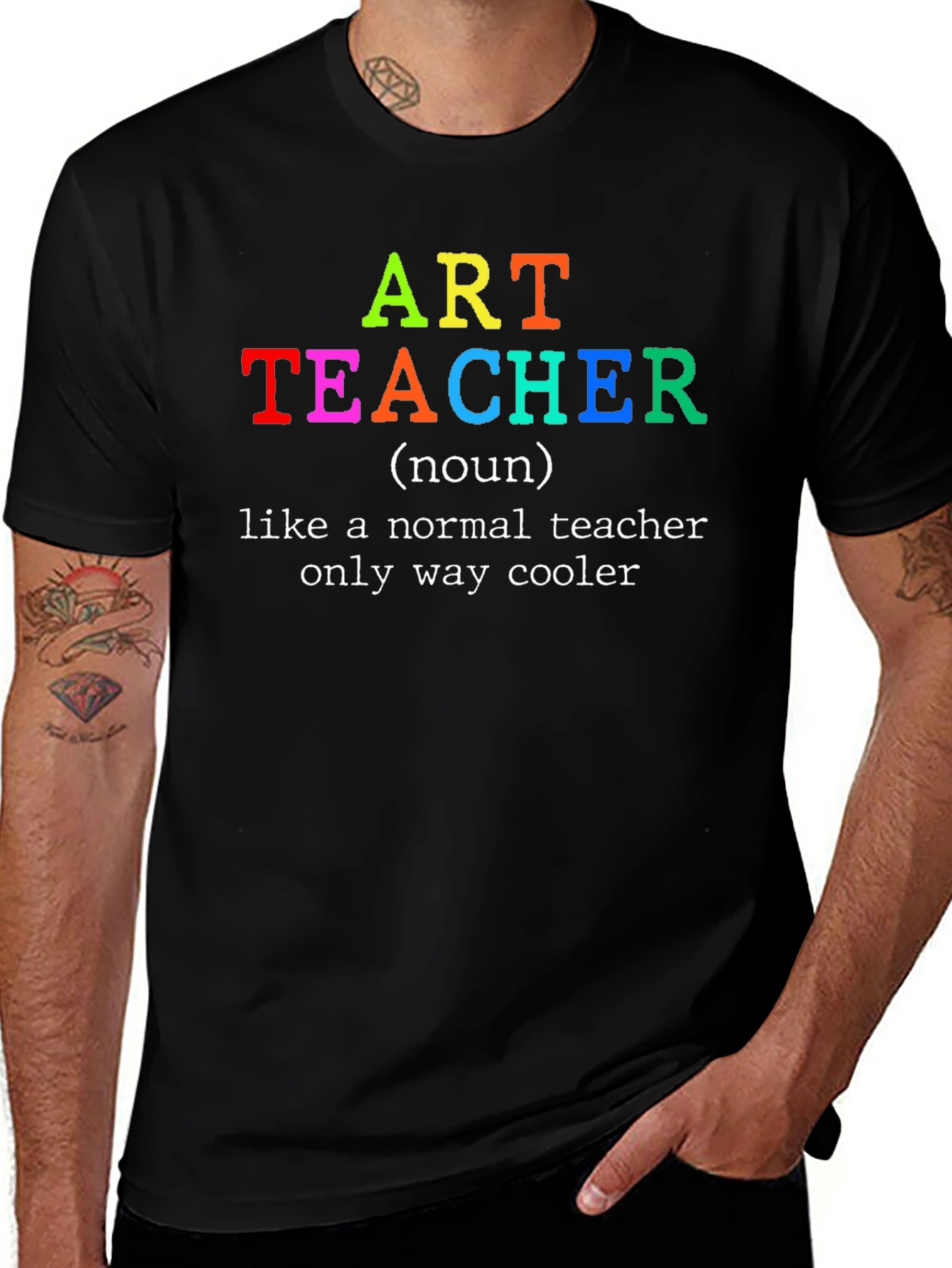 Art Teacher T-Shirt - Only Way Cooler Tee