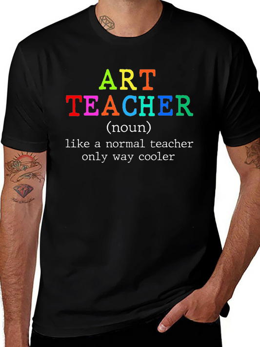 Art Teacher T-Shirt - Only Way Cooler Tee