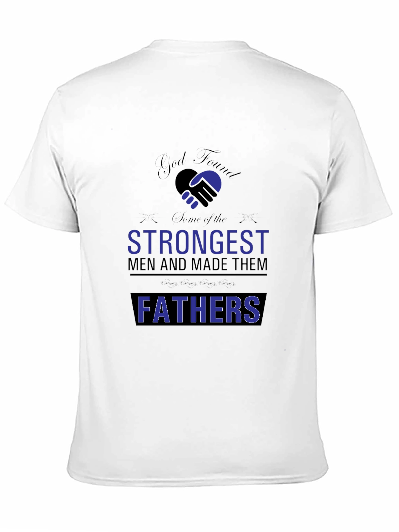 Strongest Fathers Black T-Shirt - Gift for Dad
